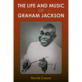 The Life and Music of Graham Jackson (Hardcover) Y94996